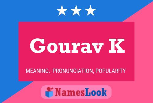 Gourav K Name Poster