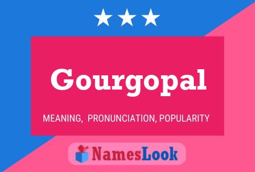 Gourgopal Name Poster