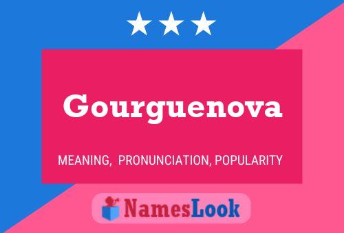 Gourguenova Name Poster