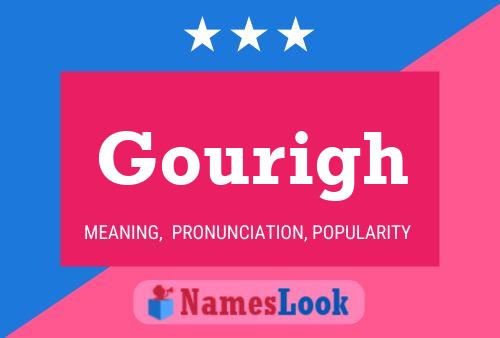 Gourigh Name Poster