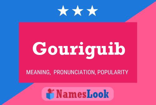 Gouriguib Name Poster