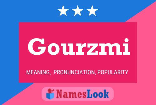 Gourzmi Name Poster