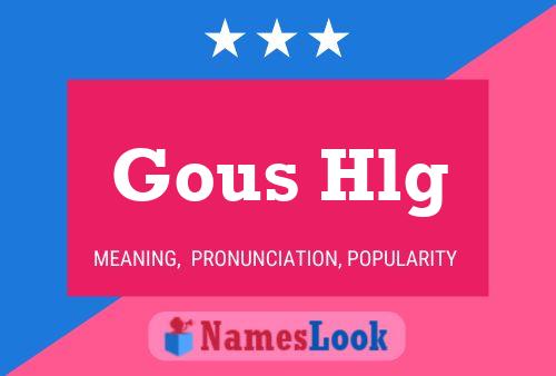 Gous Hlg Name Poster