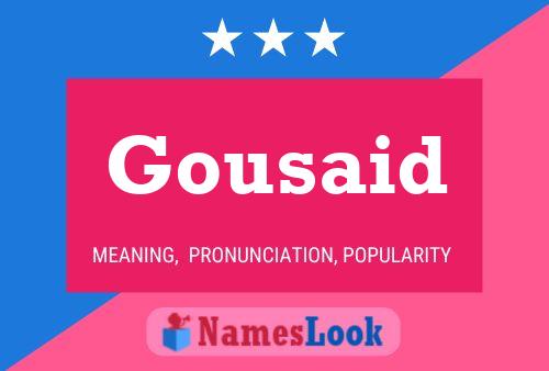 Gousaid Name Poster