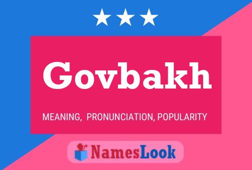 Govbakh Name Poster