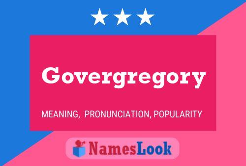 Govergregory Name Poster