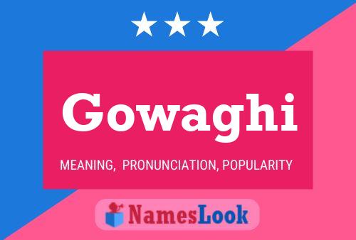 Gowaghi Name Poster