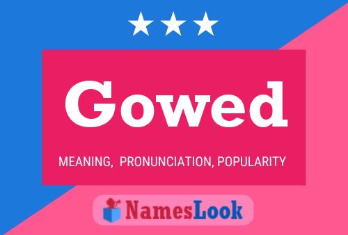 Gowed Name Poster