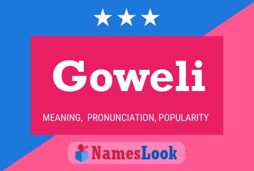 Goweli Name Poster