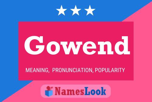 Gowend Name Poster