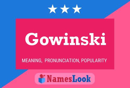 Gowinski Name Poster