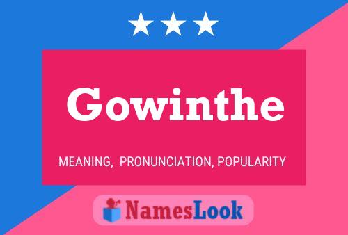 Gowinthe Name Poster