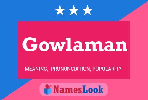 Gowlaman Name Poster