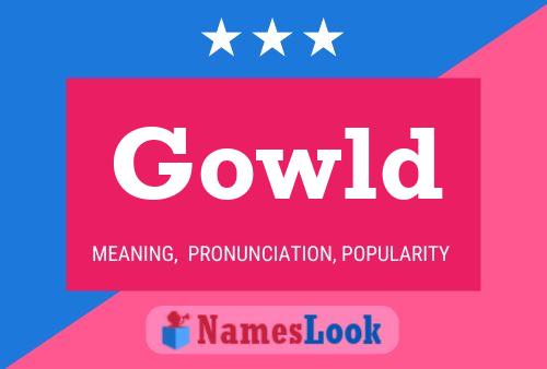 Gowld Name Poster