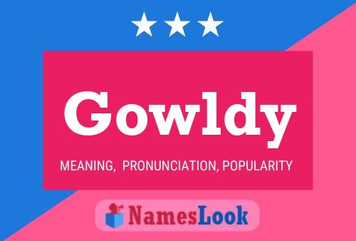 Gowldy Name Poster