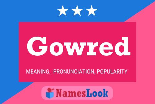 Gowred Name Poster