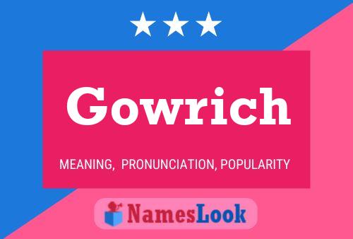 Gowrich Name Poster