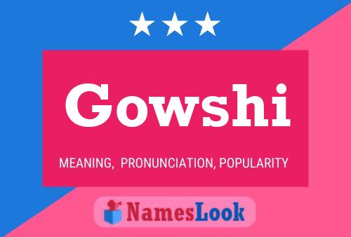 Gowshi Name Poster