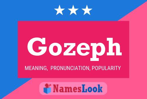 Gozeph Name Poster