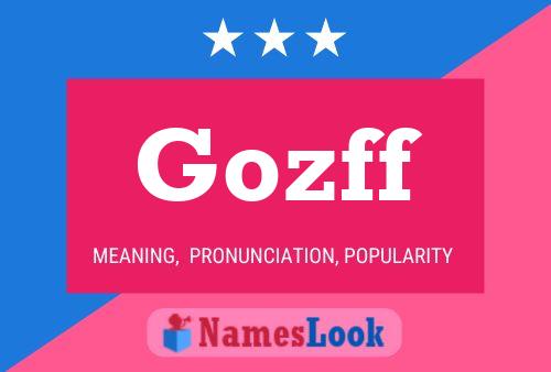 Gozff Name Poster