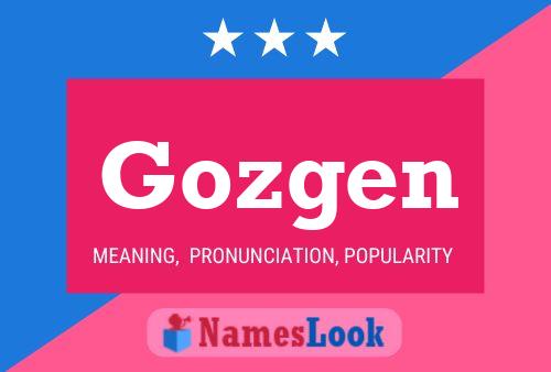 Gozgen Name Poster