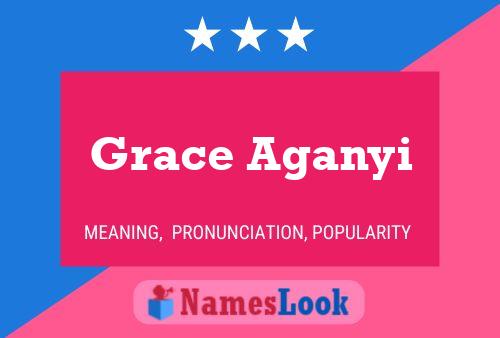 Grace Aganyi Name Poster