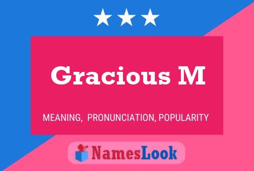 Gracious M Name Poster