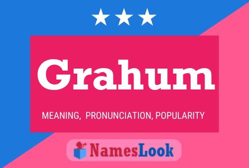 Grahum Name Poster