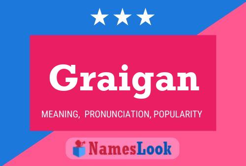 Graigan Name Poster