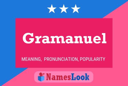 Gramanuel Name Poster