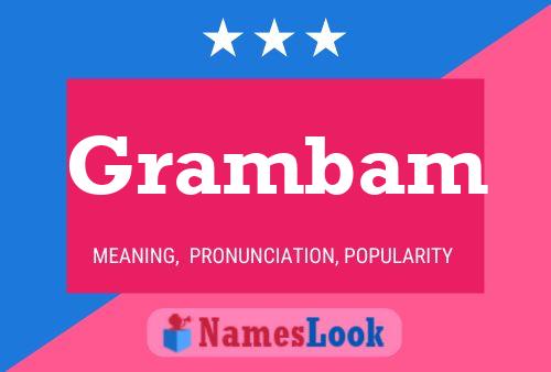 Grambam Name Poster