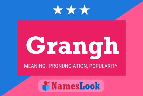 Grangh Name Poster