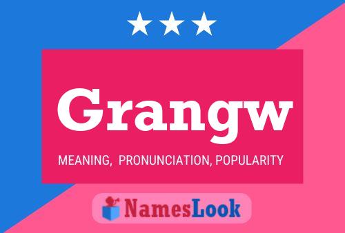 Grangw Name Poster