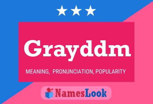 Grayddm Name Poster