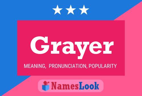 Grayer Name Poster