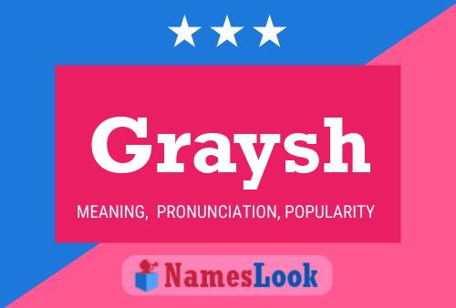 Graysh Name Poster