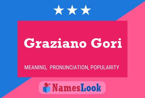 Graziano Gori Name Poster