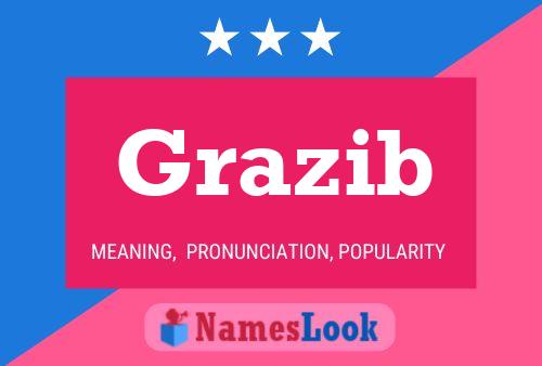 Grazib Name Poster