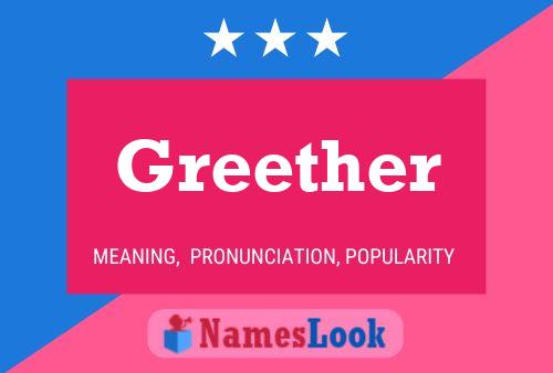 Greether Name Poster