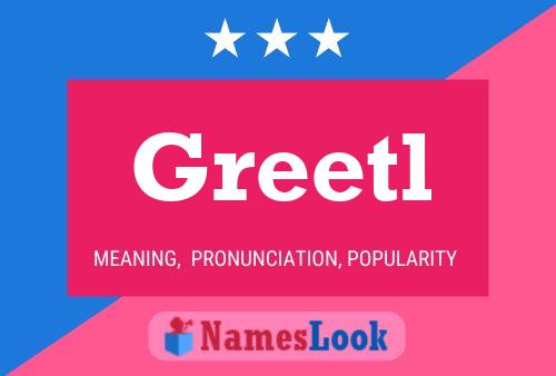 Greetl Name Poster