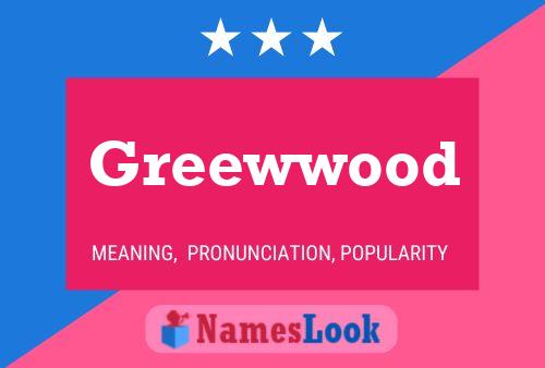 Greewwood Name Poster