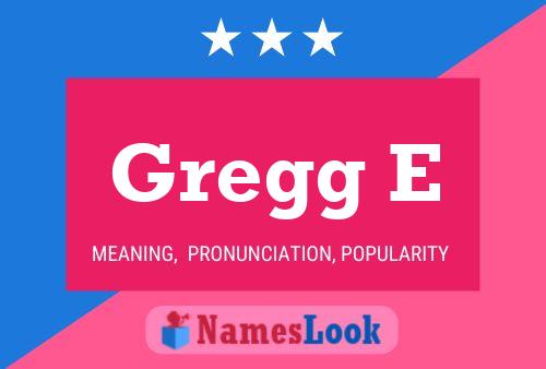 Gregg E Name Poster