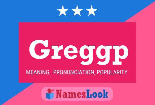 Greggp Name Poster