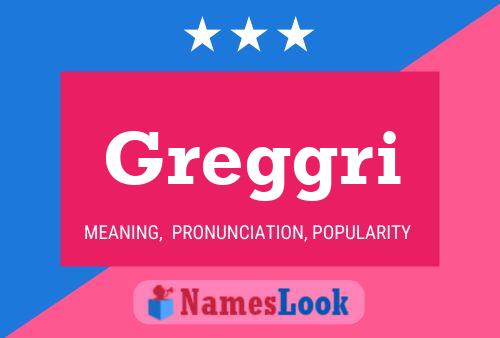 Greggri Name Poster