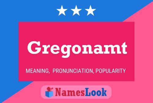 Gregonamt Name Poster