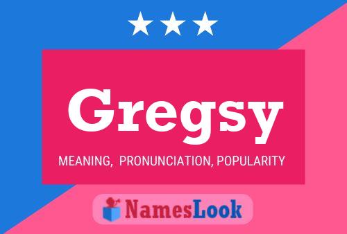 Gregsy Name Poster