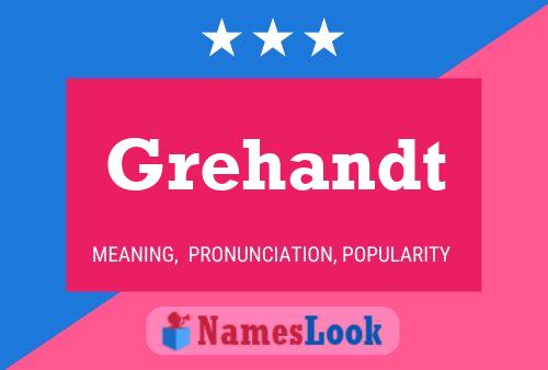 Grehandt Name Poster