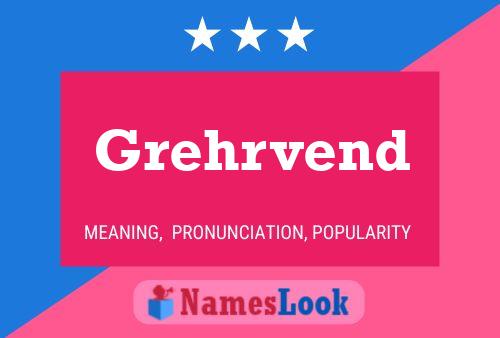 Grehrvend Name Poster