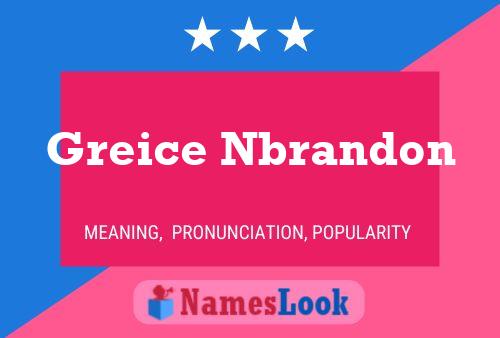 Greice Nbrandon Name Poster