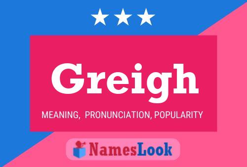 Greigh Name Poster